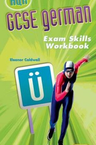 Cover of GCSE German for AQA Exam Skills Workbook and CD-ROM Higher