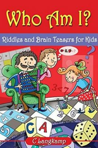 Cover of Who Am I? Riddles and Brain Teasers for Kids