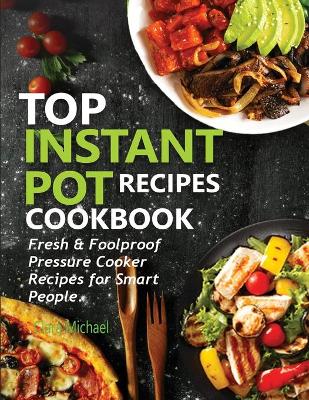 Book cover for Top Instant Pot Recipes Cookbook