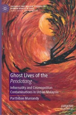 Cover of Ghost Lives of the Pendatang