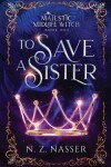 Book cover for To Save a Sister