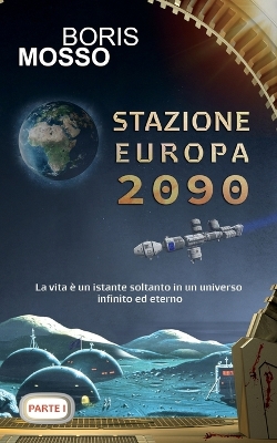 Book cover for Stazione Europa 2090 - Parte Prima