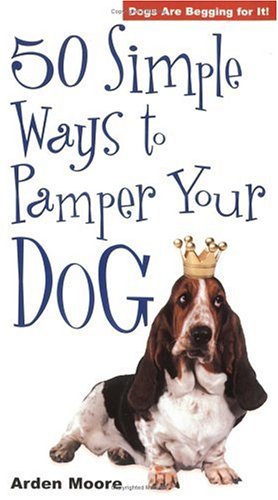 Book cover for 50 Simple Ways to Pamper Your Dog