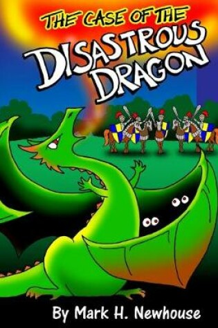 Cover of The Case of the Disastrous Dragon