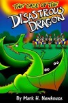 Book cover for The Case of the Disastrous Dragon