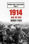 Book cover for 1914 Day by Day