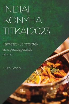 Book cover for Indiai konyha titkai 2023