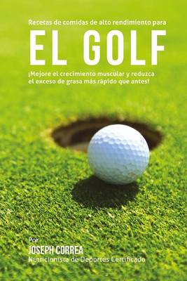Book cover for Recetas de comidas de alto rendimiento para el Golf