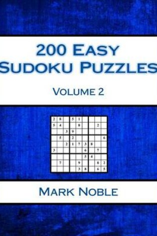 Cover of 200 Easy Sudoku Puzzles Volume 2