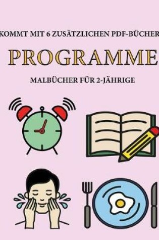 Cover of Malbücher für 2-Jährige (Programme)