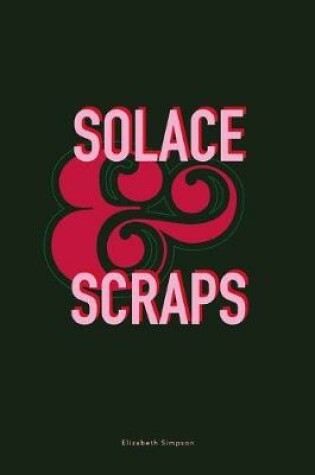 Cover of Solace & Scraps