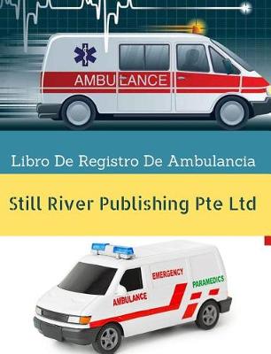 Book cover for Libro De Registro De Ambulancia