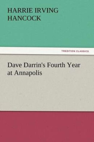 Cover of Dave Darrin's Fourth Year at Annapolis