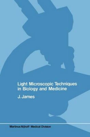 Cover of Light Microscopic Techniques in Biology and Medicine