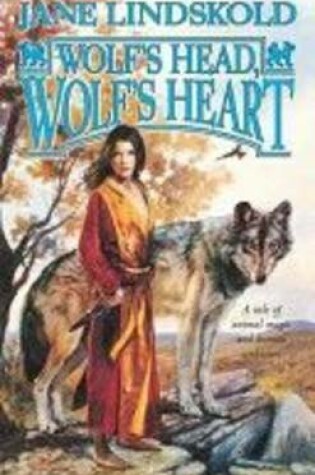 Cover of Wolf's Head, Wolf's Heart