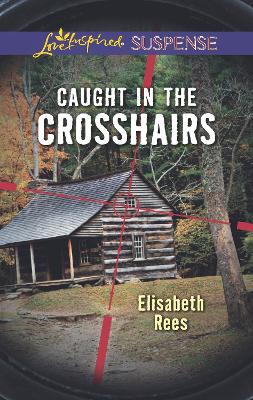 Book cover for Caught In The Crosshairs