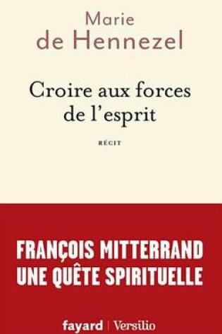 Cover of Croire Aux Forces de L'Esprit