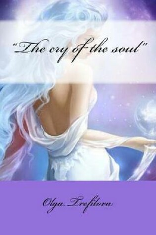 Cover of "The cry of the soul"