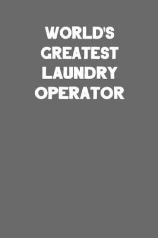 Cover of World's Greatest Laundry Operator