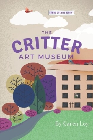 Cover of The Critter Art Museum