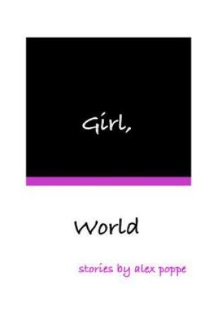Cover of Girl, World