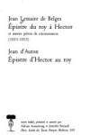 Book cover for Epistre Du Roy a Hector Et Autres Pieces de Circonstances, Epistre d'Hector Au Roy