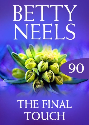 Book cover for The Final Touch (Betty Neels Collection)
