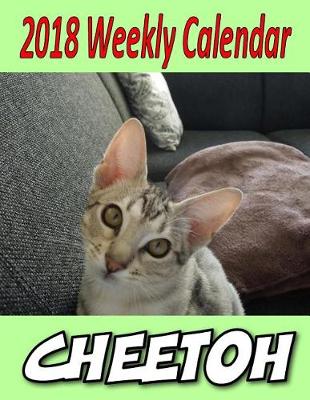 Book cover for 2018 Weekly Calendar Cheetoh