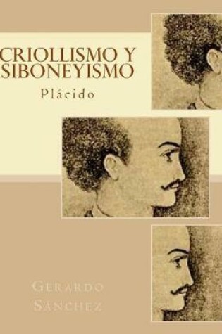 Cover of Criollismo y Siboneyismo