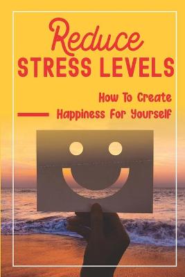 Book cover for Reduce Stress Levels
