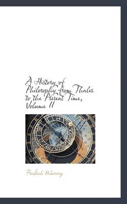 Book cover for A History of Philosophy from Thales to the Present Time, Volume II