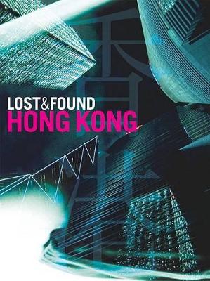 Book cover for Lost & Found Hong Kong