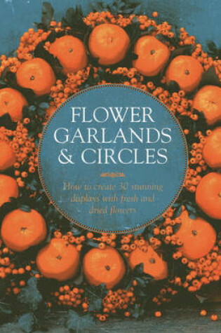 Cover of Flower Garlands & Circles