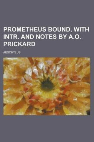 Cover of Prometheus Bound, with Intr. and Notes by A.O. Prickard