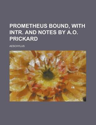 Book cover for Prometheus Bound, with Intr. and Notes by A.O. Prickard