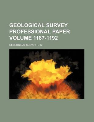 Book cover for Geological Survey Professional Paper Volume 1187-1192