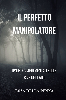 Book cover for Ipnosi e Viaggi Mentali sulle rive del lago