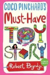 Book cover for Coco Pinchard's Must-Have Toy Story