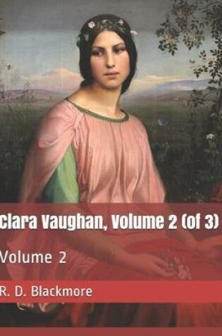 Cover of Clara Vaughan, Volume 2 (of 3)