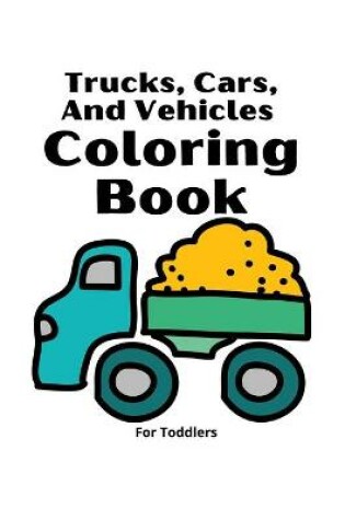 Cover of Trucks Coloring Book for Kids