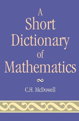 Book cover for Short Dictionary of Mathematics