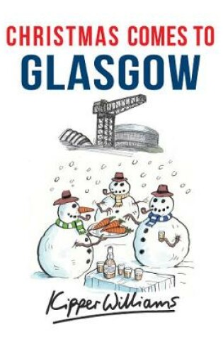 Cover of Christmas Comes to Glasgow