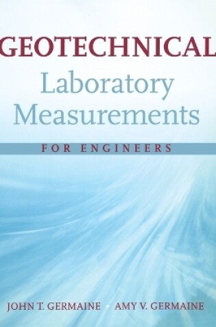 Cover of Geotechnical Laboratory Measurements for Engineers