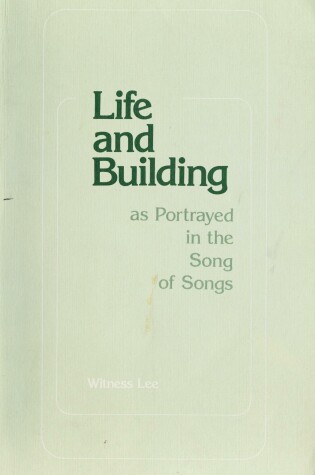 Cover of Life and Building as Portrayed in the Song of Songs