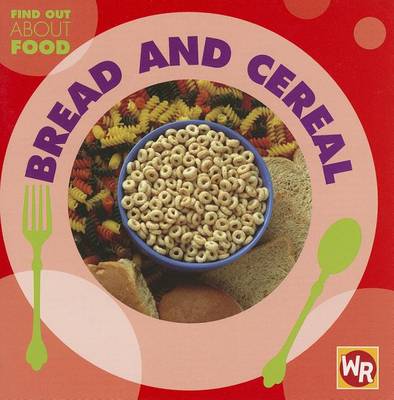 Cover of Bread and Cereal