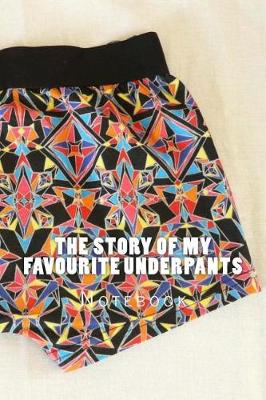 Book cover for The Story of My Favourite Underpants