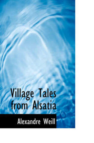 Cover of Village Tales from Alsatia