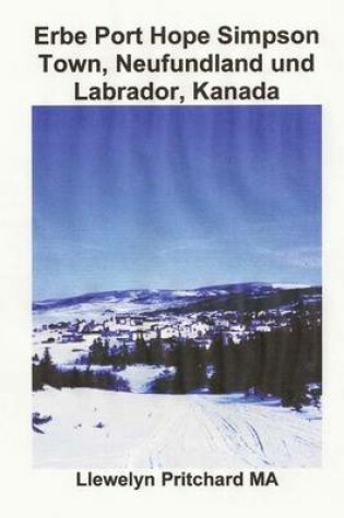 Cover of Erbe Port Hope Simpson Town, Neufundland Und Labrador, Kanada