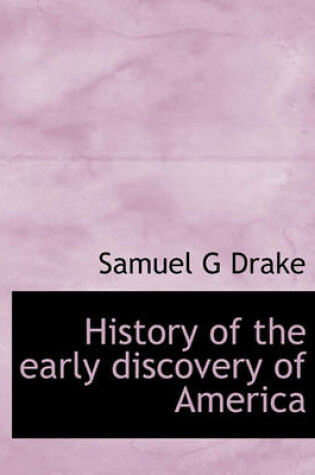 Cover of History of the Early Discovery of America