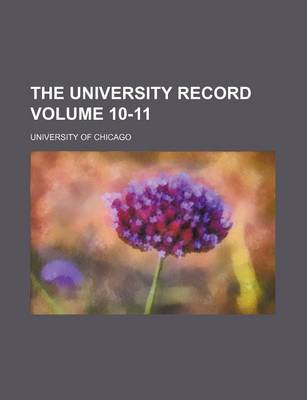 Book cover for The University Record Volume 10-11